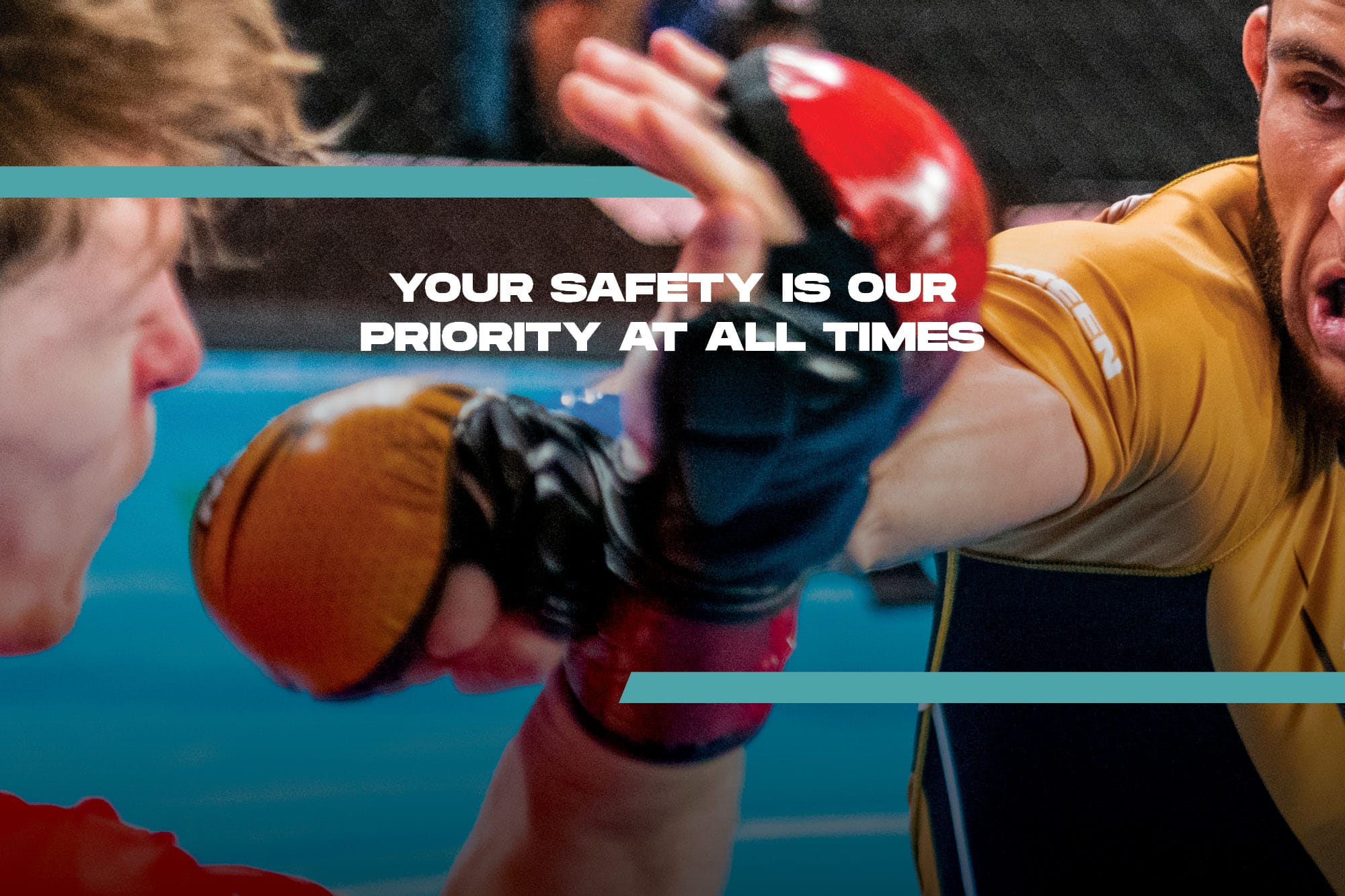 Your safety is our priority at all times